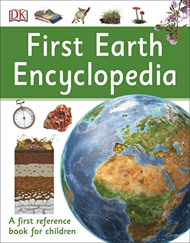 First Earth Encyclopedia: A first reference book for children (DK First Reference) von Penguin